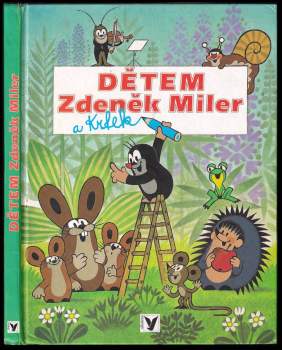 Dětem Zdeněk Miler a Krtek