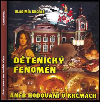 Dětenický fenomén, aneb, Hodování v krčmách