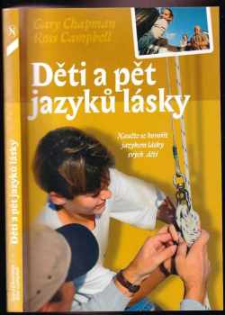 Gary D Chapman: Děti a pět jazyků lásky
