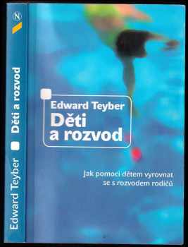 Edward Teyber: Děti a rozvod