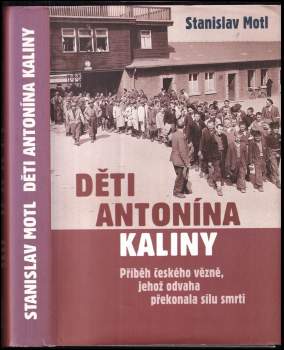 Stanislav Motl: Děti Antonína Kaliny