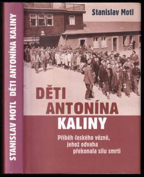 Stanislav Motl: Děti Antonína Kaliny