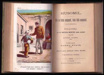 Gustav Nieritz: Děti chudé vdovy + Poslední vůle, aneb, Osudové nalezence + Záhuba města Pompejí, čili, Bázeň Boží a důvěra v Boha + Husomil ; Kdo se Boha nepustí, toho Bůh neopustí : dvě povídky jež dle Gustava Nýrice české mládeži vypravuje Bohumír Patera + Chudý básník aneb, Kdo v Boha doufá, toho Bůh neopustí + Každý je svého štěstí strůjcem ; Přítel v nouzi : dvě povídky, jež dle Gustava Nýrice české mládeži vypravuje Jan Dolenský