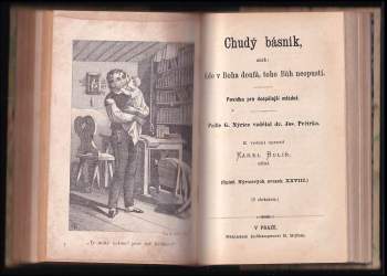 Gustav Nieritz: Děti chudé vdovy + Poslední vůle, aneb, Osudové nalezence + Záhuba města Pompejí, čili, Bázeň Boží a důvěra v Boha + Husomil ; Kdo se Boha nepustí, toho Bůh neopustí : dvě povídky jež dle Gustava Nýrice české mládeži vypravuje Bohumír Patera + Chudý básník aneb, Kdo v Boha doufá, toho Bůh neopustí + Každý je svého štěstí strůjcem ; Přítel v nouzi : dvě povídky, jež dle Gustava Nýrice české mládeži vypravuje Jan Dolenský