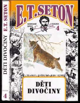 Ernest Thompson Seton: Děti divočiny