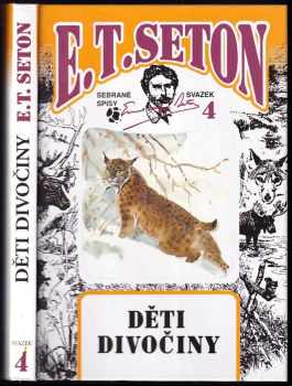 Ernest Thompson Seton: Děti divočiny