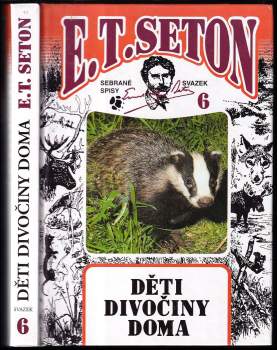 Ernest Thompson Seton: Děti divočiny doma