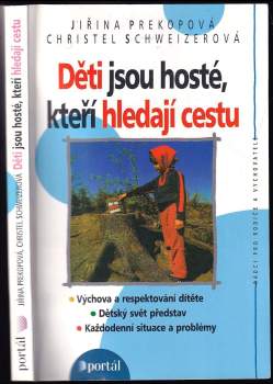 Děti jsou hosté, kteří hledají cestu