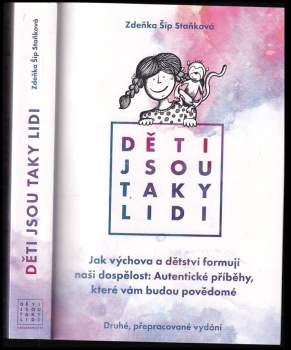 Zdeňka Šíp Staňková: Děti jsou taky lidi