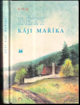 Felix Háj: Děti Káji Maříka