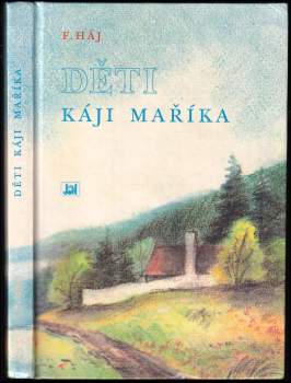 Felix Háj: Děti Káji Maříka