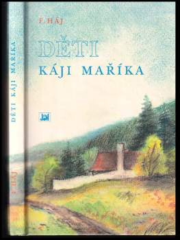 Felix Háj: Děti Káji Maříka