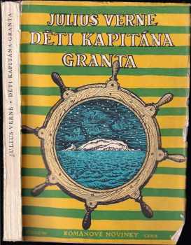Děti kapitána Granta : [Orig.: Les enfants du capitaine Grant] - Jules Verne (1954, Mladá fronta) - ID: 498531