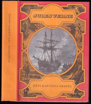 Jules Verne: Děti kapitána Granta : pro čtenáře od 9 let