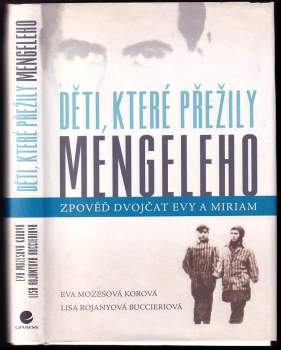Děti, které přežily Mengeleho : zpověď dvojčat Evy a Miriam