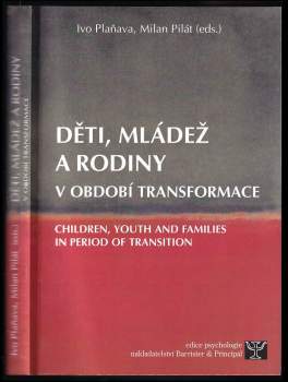 Děti, mládež a rodiny v období transformace