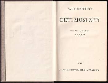 Paul De Kruif: Děti musí žít!