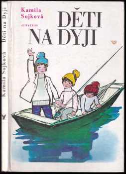 Děti na Dyji - Kamila Sojková (1981, Albatros) - ID: 755410