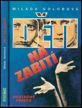 Milada Golobová: Děti na zabití