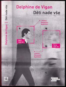 Delphine de Vigan: Děti nade vše