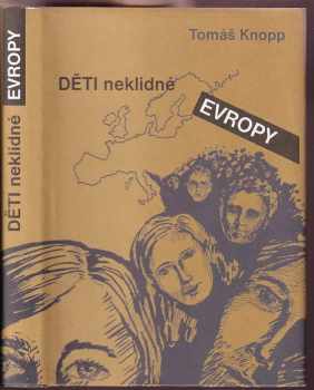 Tomáš Knopp: Děti neklidné Evropy