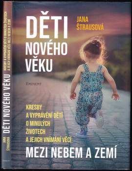 Jana Štrausová: Děti nového věku