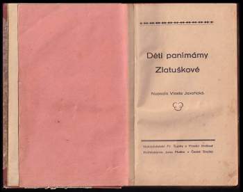 Vlasta Javořická: Děti panímámy Zlatuškové
