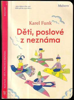 Karel Funk: Děti, poslové z neznáma