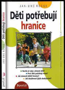 Jan-Uwe Rogge: Děti potřebují hranice