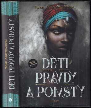 Tomi Adeyemi: Děti pravdy a pomsty