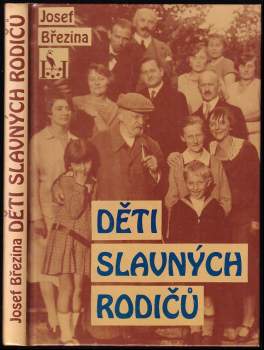 Děti slavných rodičů : Díl 1