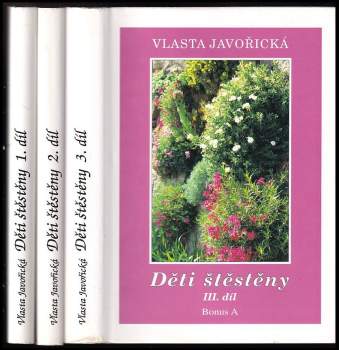 Vlasta Javořická: Děti štěstěny