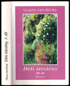 Vlasta Javořická: Děti štěstěny