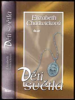 Elizabeth Chadwick: Děti světla