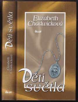 Elizabeth Chadwick: Děti světla