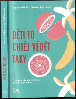 Dagmar Krišová: Děti to chtěj vědět taky