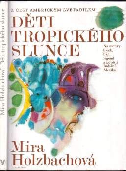 Děti tropického slunce