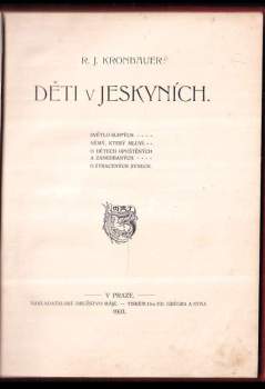 Rudolf Jaroslav Kronbauer: Děti v jeskyních ; Světlo slepých ; Němý, který mluví ; O dětech opuštěných a zanedbaných ; O ztracených synech