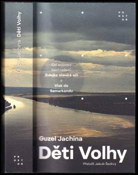 Guzel' Šamilevna Jachina: Děti Volhy