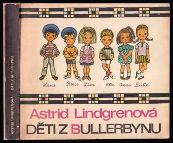 Děti z Bullerbynu - Astrid Lindgren (1981, Albatros) - ID: 85313