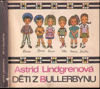 Děti z Bullerbynu - Astrid Lindgren (1981, Albatros) - ID: 688946