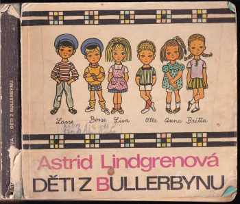 Děti z Bullerbynu - Astrid Lindgren (1981, Albatros) - ID: 746173