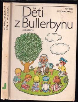 Astrid Lindgren: Děti z Bullerbynu