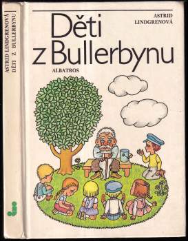Astrid Lindgren: Děti z Bullerbynu