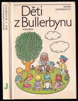 Astrid Lindgren: Děti z Bullerbynu