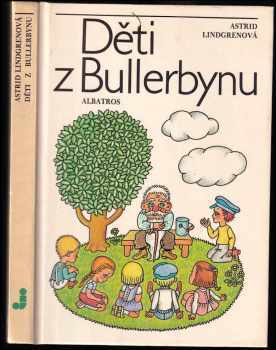 Astrid Lindgren: Děti z Bullerbynu