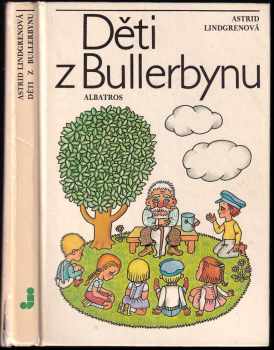 Děti z Bullerbynu - Astrid Lindgren (1986, Albatros) - ID: 718700