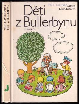 Děti z Bullerbynu - Astrid Lindgren (1986, Albatros) - ID: 776804