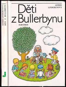 Děti z Bullerbynu - Astrid Lindgren (1991, Albatros) - ID: 790884