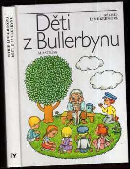 Děti z Bullerbynu - Astrid Lindgren (2004, Albatros) - ID: 891503